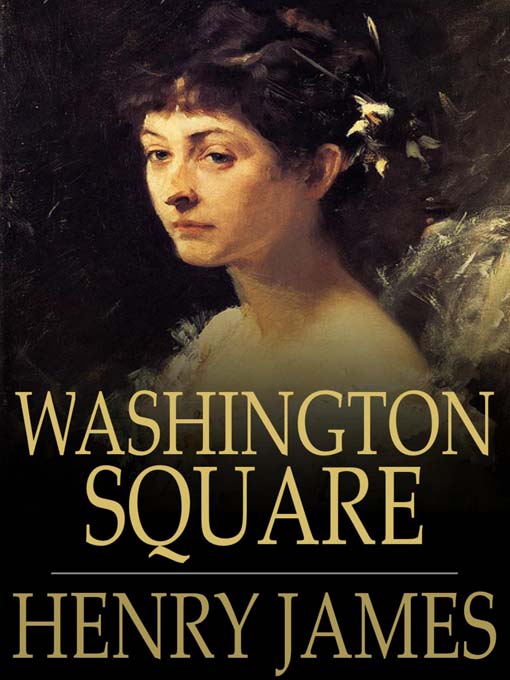 Title details for Washington Square by Henry James - Available